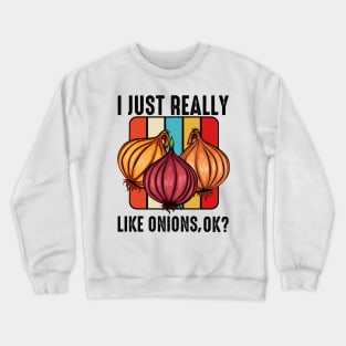 Onion Onions Crewneck Sweatshirt